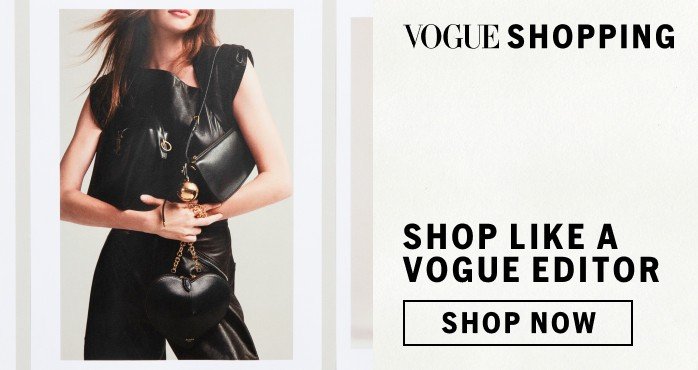 Shop like a Vogue Editor