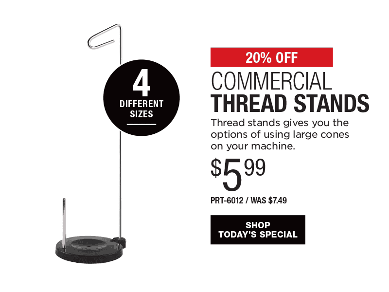 20% Off Commercial Thread Stands