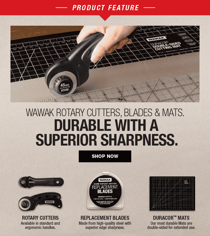 Product Feature: WAWAK Rotary Cutters, Blades & Mats. Shop Now