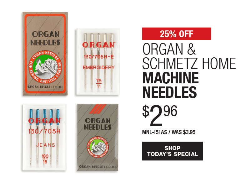 25% Off Organ & Schmetz Home Machine Needles
