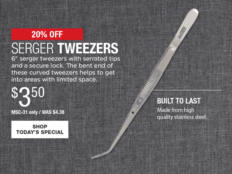 20% Off Serger Tweezers