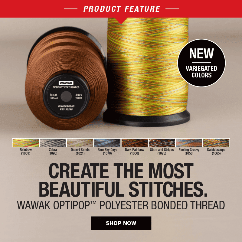 Product Feature: WAWAK Optipop Polyester Bonded Thread. Shop Now!