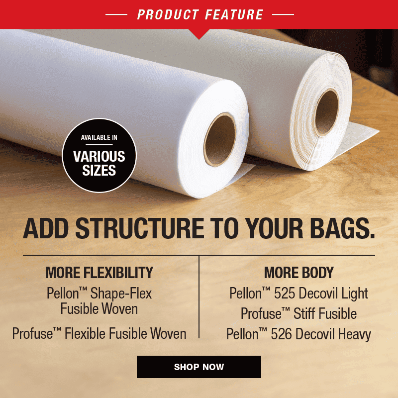 Product Feature: Interfacing For Bag Construction. Shop Now!