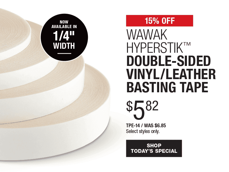 15% Off WAWAK Hyperstik ouble-Sided Vinyl/Leather Basting Tape