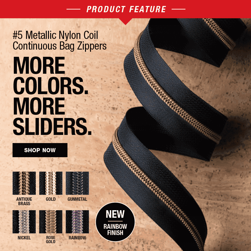 Product Feature: #5 Metallic Nylon Coil Continuous Bag Zippers. Shop Now.