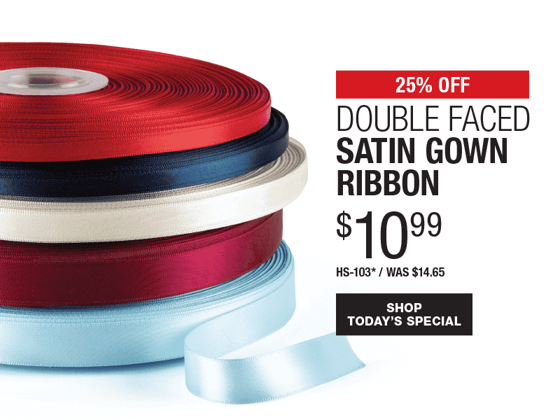 25% Off Double Faced Satin Gown Ribbon