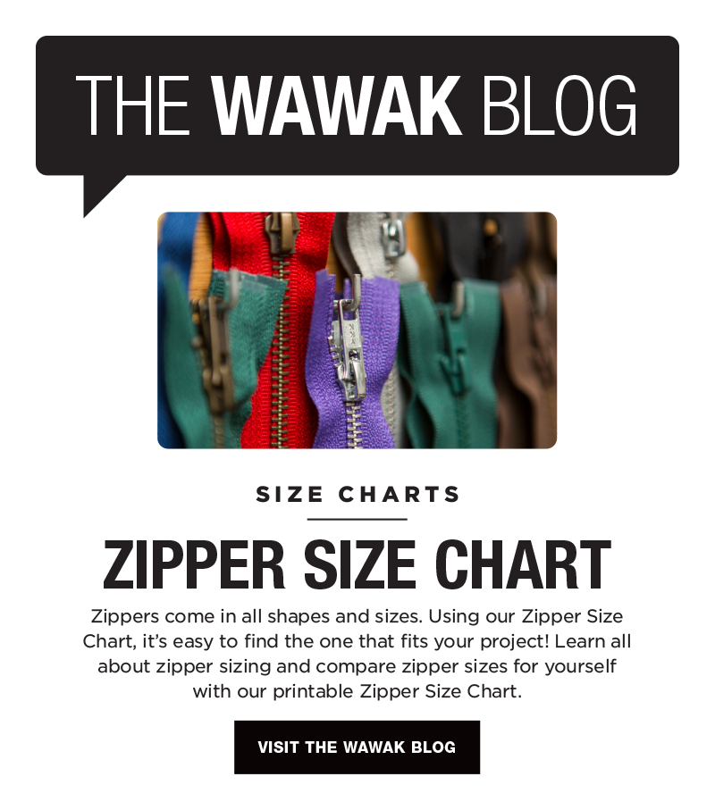 The WAWAK Blog - Zipper Size Chart