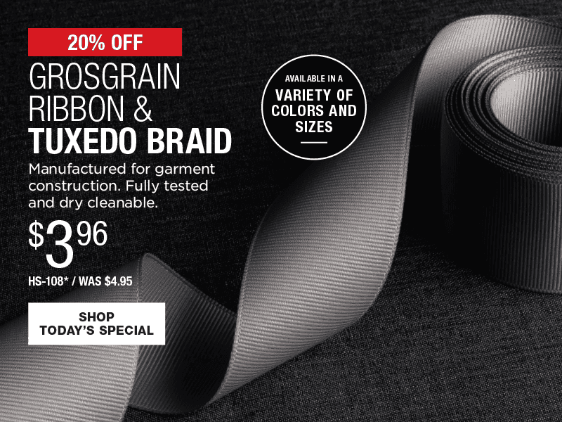 20% Off Grosgrain Ribbon & Tuxedo Braid