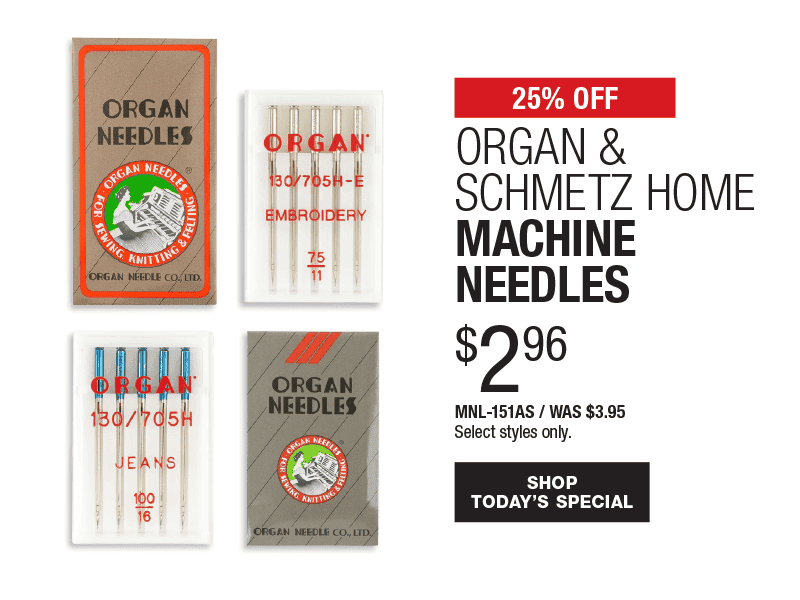 25% Off Organ & Schmetz Home Machine Needles