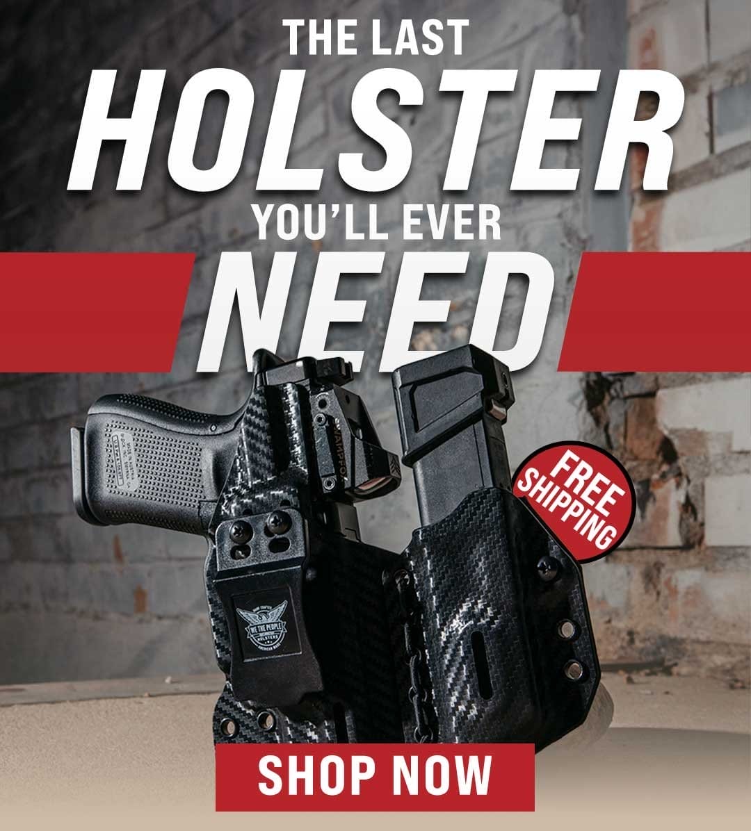 The LAST Holster You'll ever need.