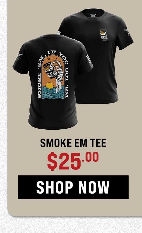 Smoke em Tee