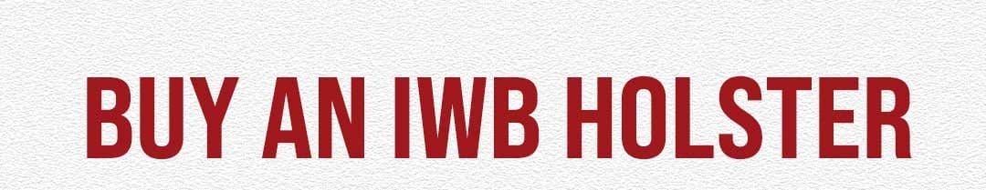 Buy an IWB Holster