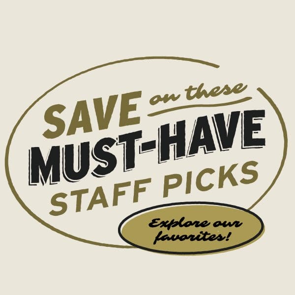 SHOP NOW - CHECK OUT THESE STAFF PICKS