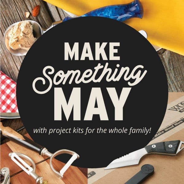 SHOP NOW — MAKE SOMETHING MAY — PROJECT KITS FOR THE WHOLE FAMILY