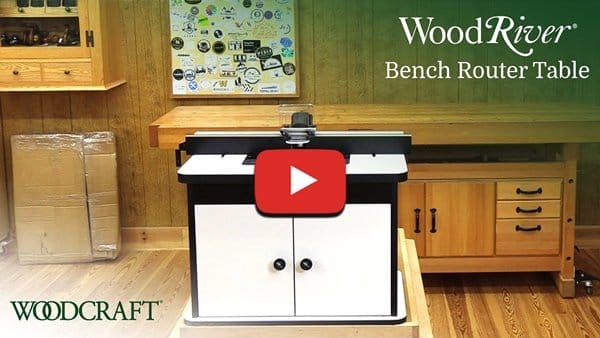 WATCH VIDEO: WOODRIVER® BENCH ROUTER TABLE