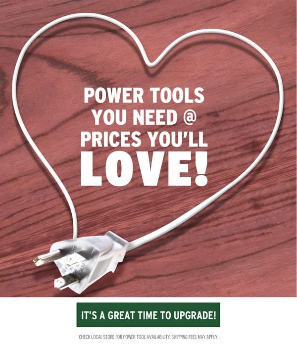 SHOP NOW - FEBRUARY POWER TOOL DEALS TO LOVE!