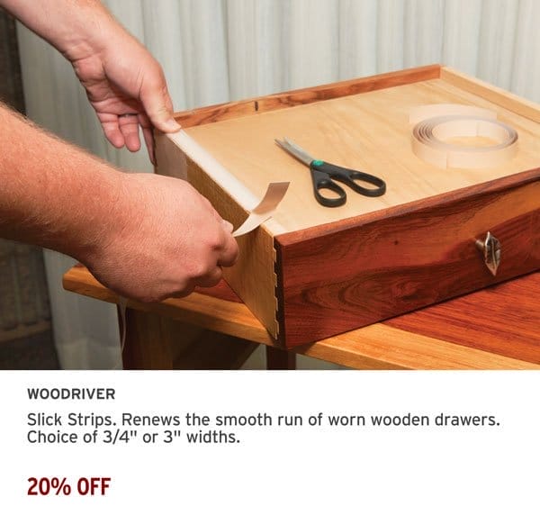 20% Off - WoodRiver® Slick Strips