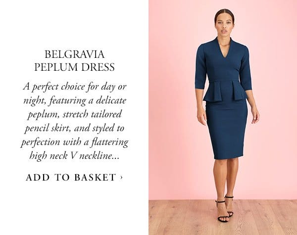 belgravia peplum dress a perfect choice for day or night, featuring a delicate peplum, stretch tailored pencil skirt and styled to perfection with a flattering high neck V neckline add to basket