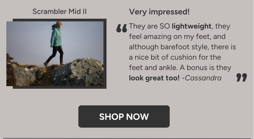 Very impressed! They are SO lightweight, they feel amazing on my feet, and although barefoot style, there is a nice bit of cushion for the feet and ankle. A bonus is they look great too! -Cassandra