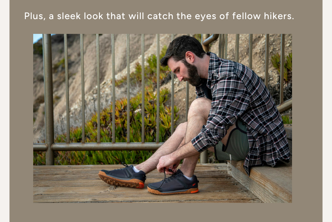Plus, a sleek look that will catch the eyes of fellow hikers.