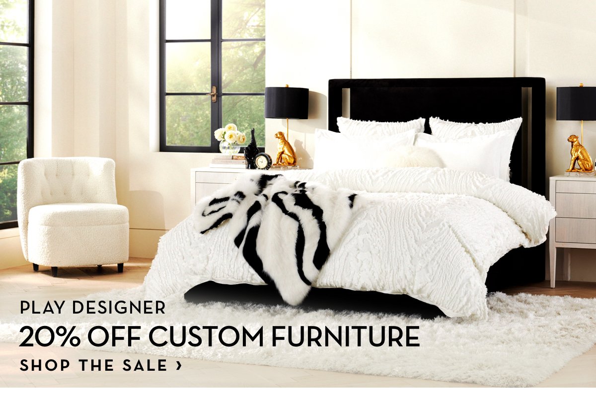 Play Designer Up to 25 Percent Off Custom Furniture
