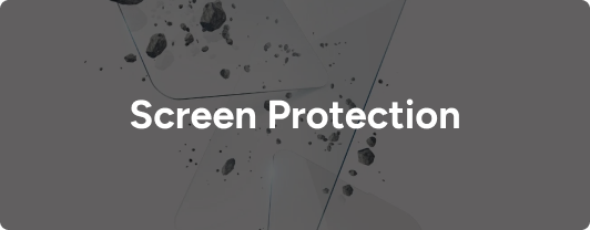 Screen Protection
