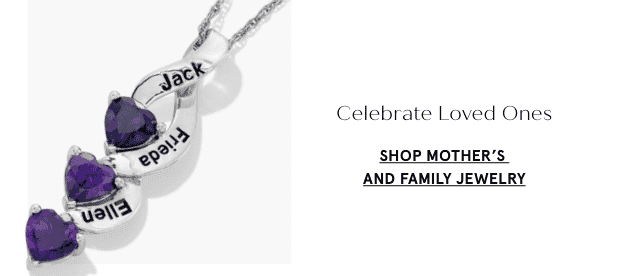 Shop Mother's And Family Jewelry >