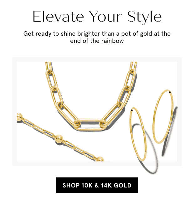 Shop 10K & 14K Gold >