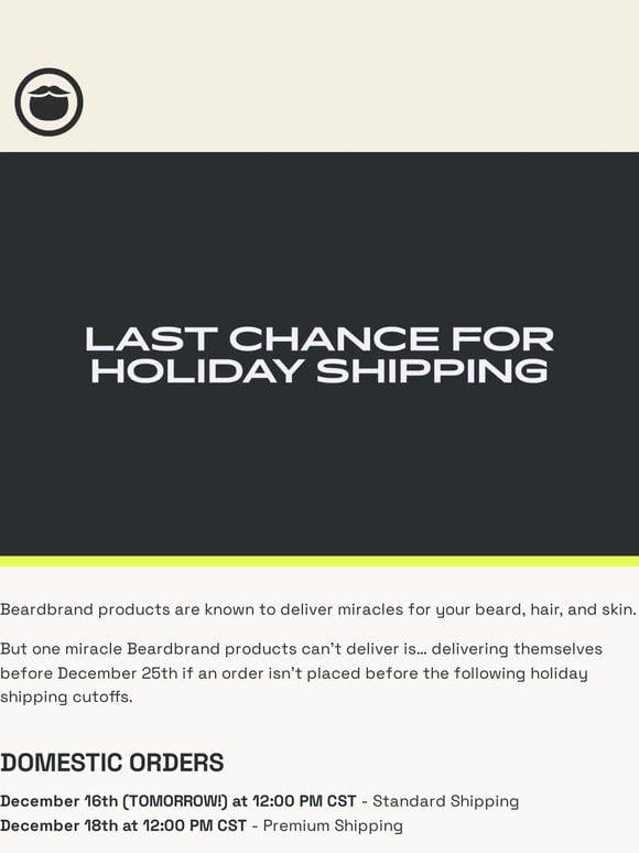 Last chance for holiday shipping!
