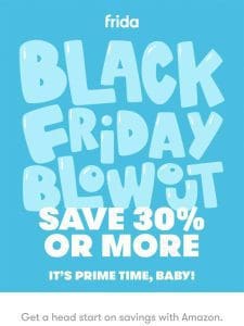 SAVE BIG   Black Friday deals are ON