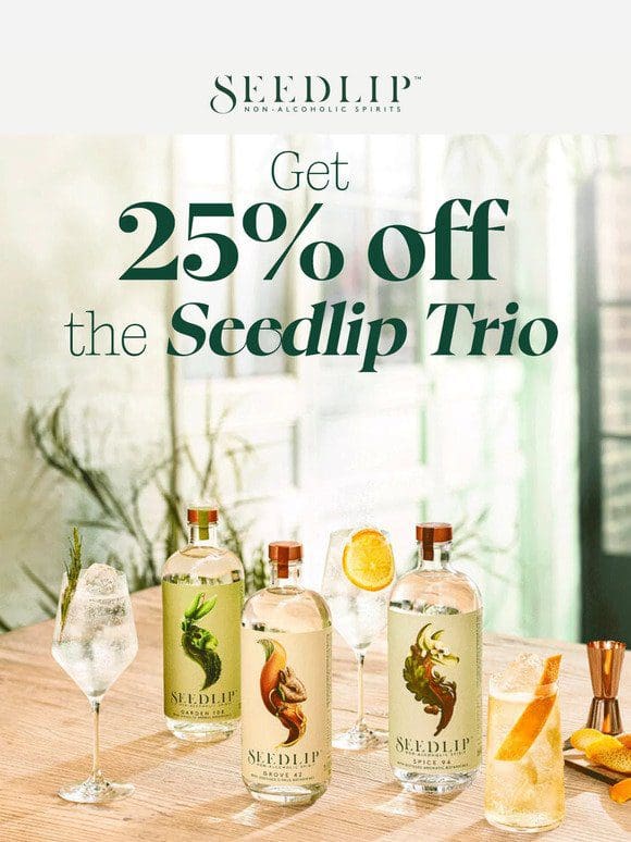 25% off the Trio continues