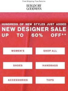 New Designer Sale Styles Now 60% Off