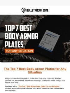 The Top 7 Best Body Armor Plates for Any Situation.