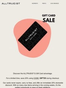 SALE | Take 20% OFF ALLTRUEIST Gift Cards