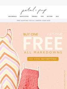 Buy 1 Get 1 Free on all Markdowns