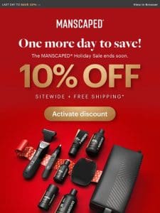 1 DAY LEFT: 10% OFF Holiday Sale