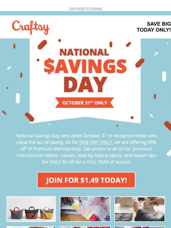 1-DAY ONLY! It’s National Savings Day. Gigantic Savings Await You >> OPEN NOW