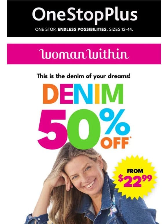 (1) New Message: 50% off Woman Within denim!