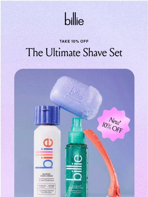 10% OFF   THE NEW SHAVE SET!
