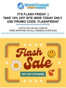 10% Off It’s Flash Friday :)