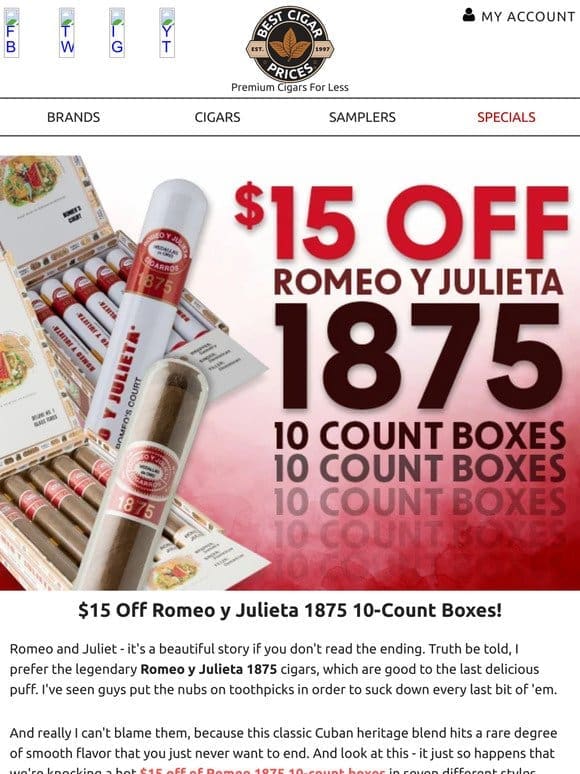 $15 Off Romeo y Julieta 1875 10-Count Boxes