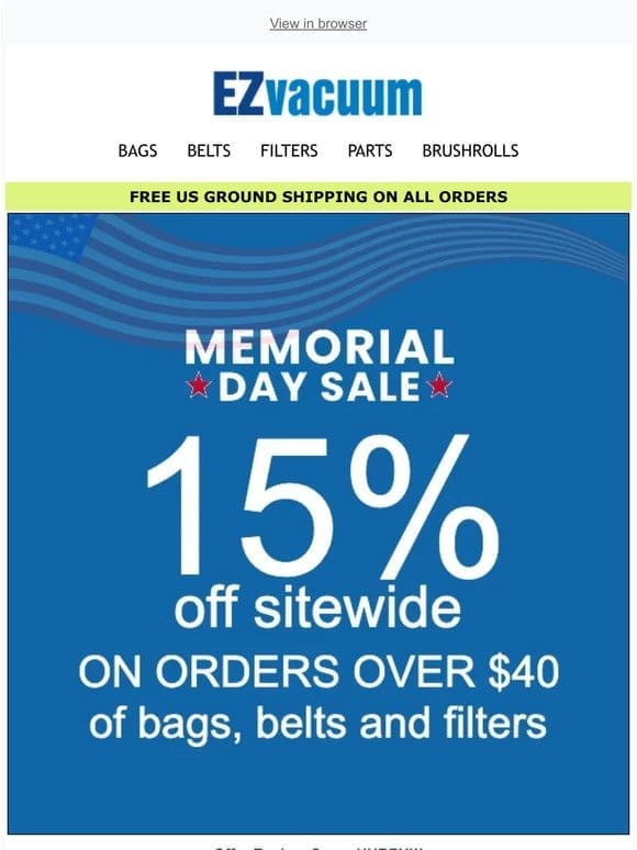 15% Off Vacuum Bags， Belts & Filters | Limited Supplies