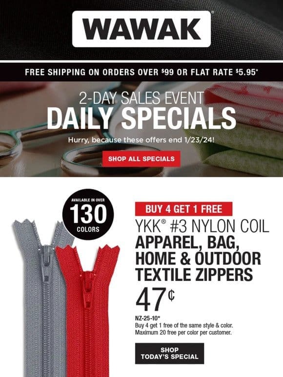 2-Day SALES EVENT! Buy 4 Get 1 Free – YKK® #3 Nylon Coil Apparel， Bag， Home & Outdoor Textile Zippers & More!