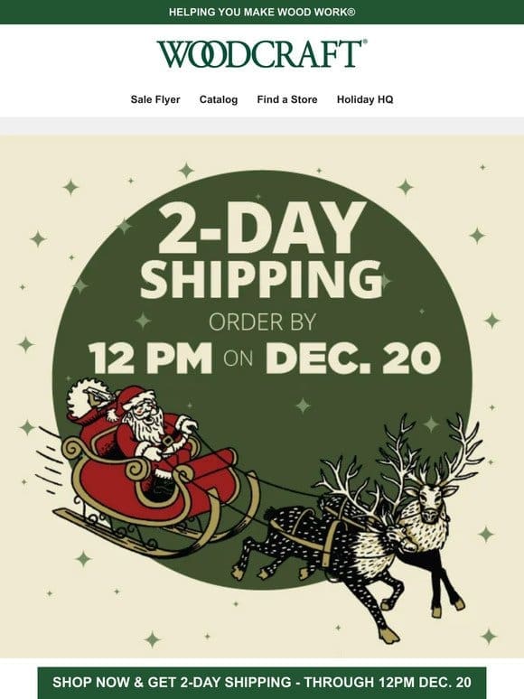 2-Day Shipping thru Dec. 20 – Holiday Deals on Tools You Can’t Miss!