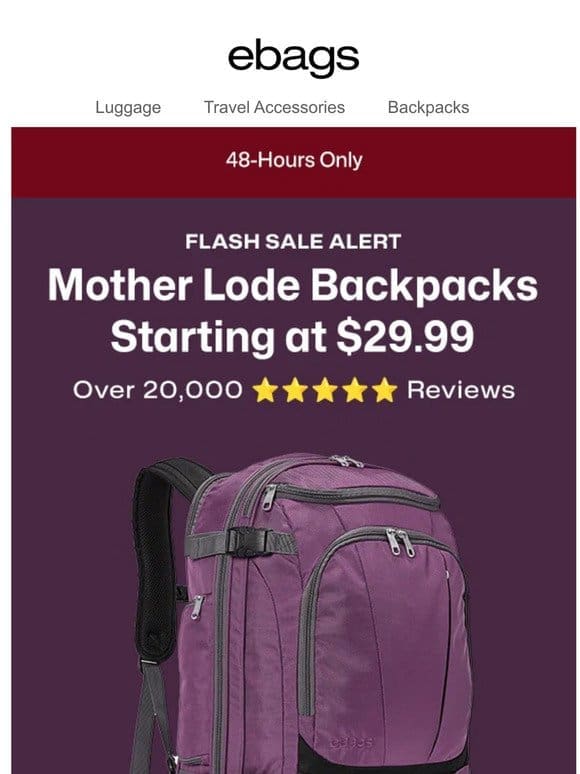 2 Days Only: Mother Lode Backpacks Starting at $29.99