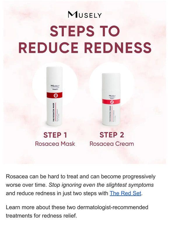 2 Steps to Rosacea Relief!
