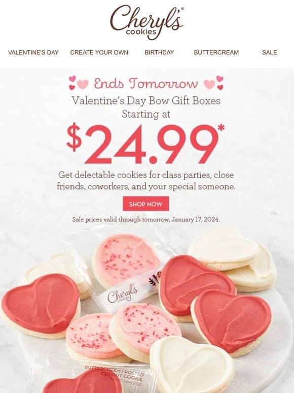 2 days only   $24.99 Valentine’s Day bow gift boxes.