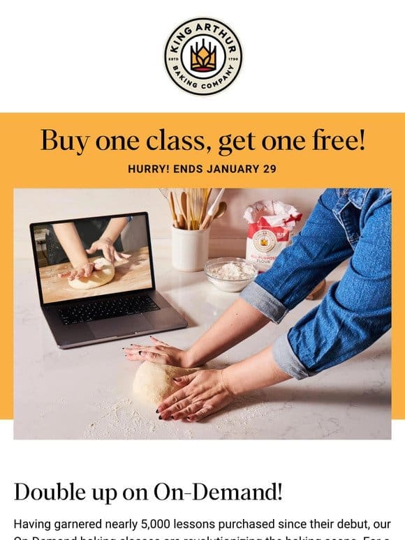 2-for-1 On-Demand Baking Classes!