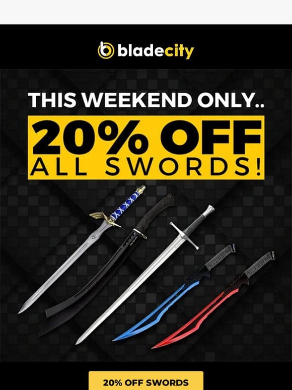 20% OFF Exclusive Swords: Unleash the Warrior Within!