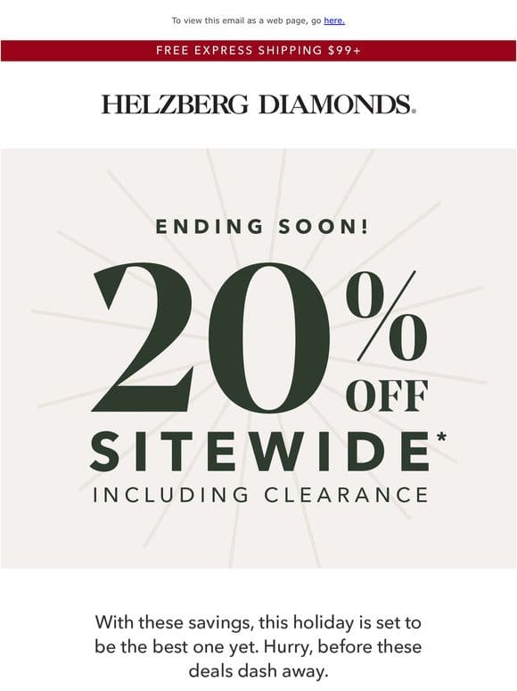 20% Off Sitewide Ends Soon!
